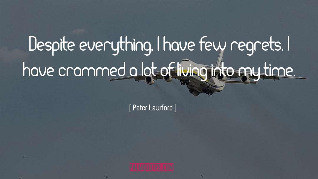 Crammed quotes by Peter Lawford
