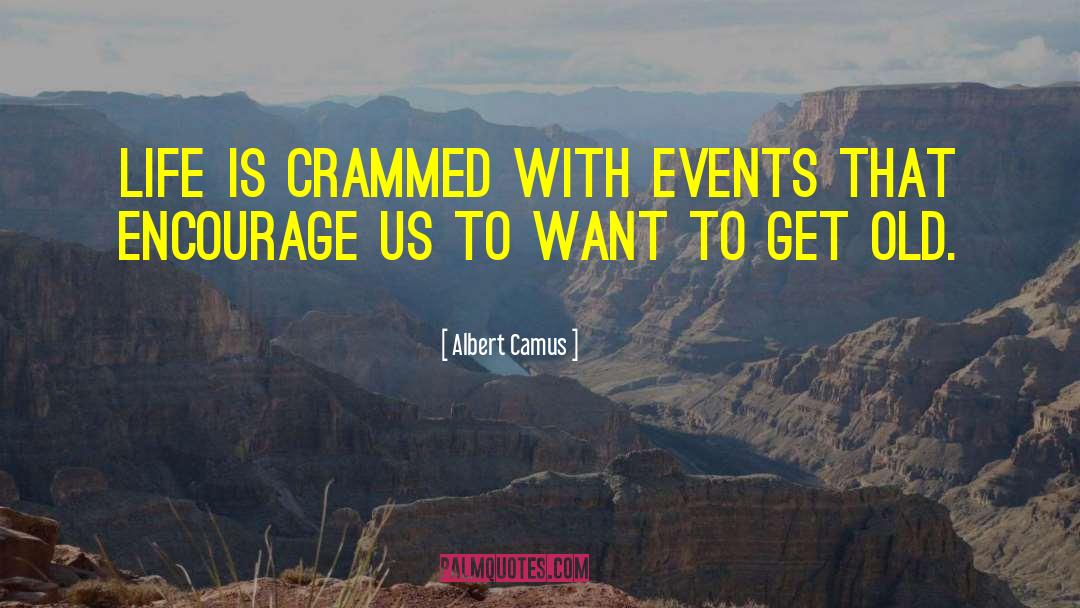 Crammed quotes by Albert Camus
