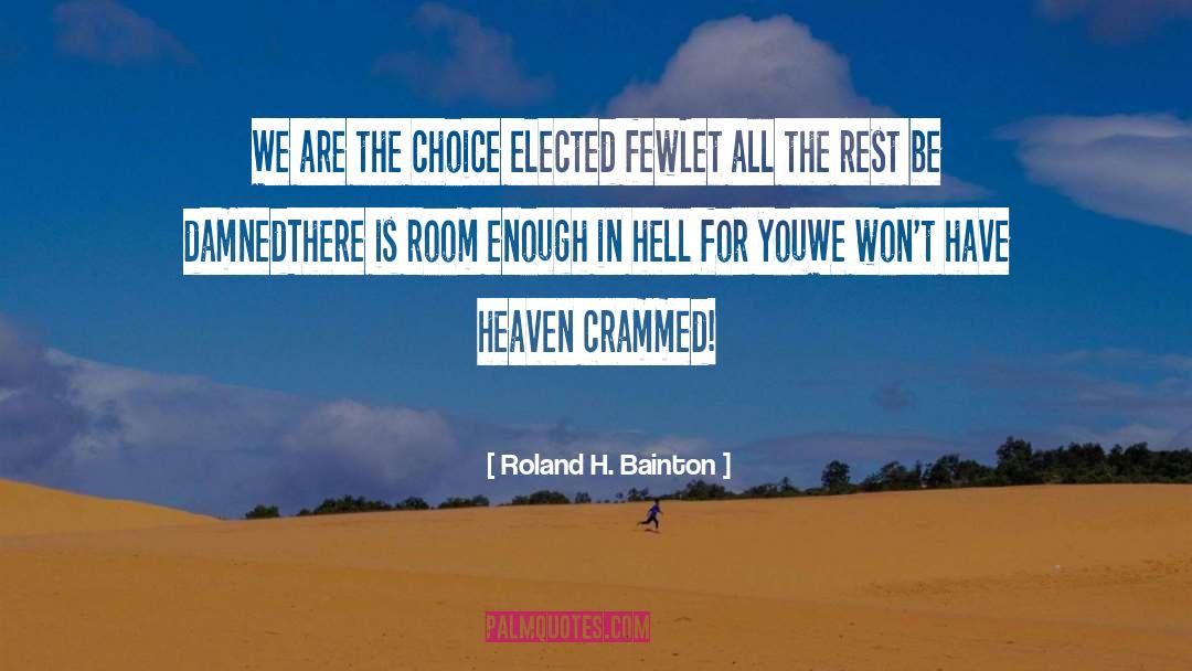 Crammed quotes by Roland H. Bainton