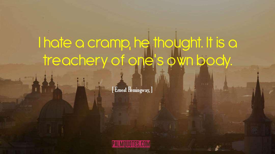Cramps quotes by Ernest Hemingway,