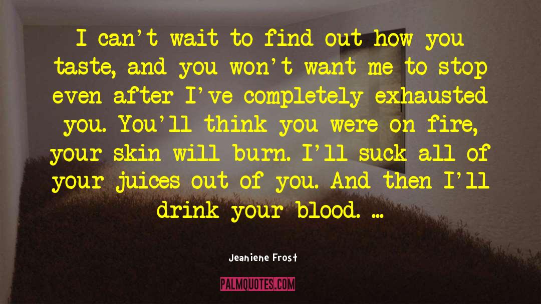Cranberry Blood quotes by Jeaniene Frost