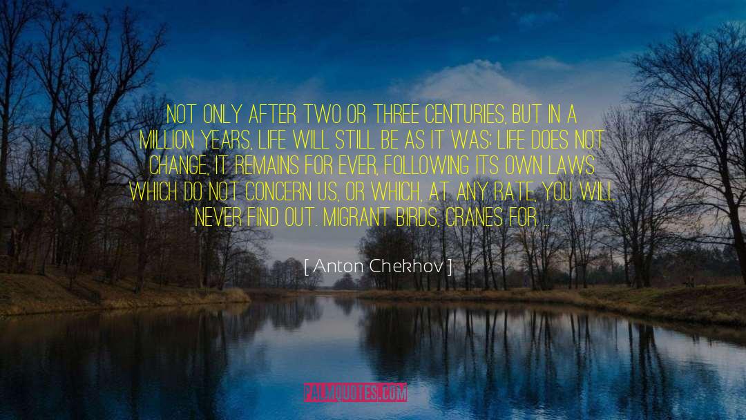 Cranes quotes by Anton Chekhov