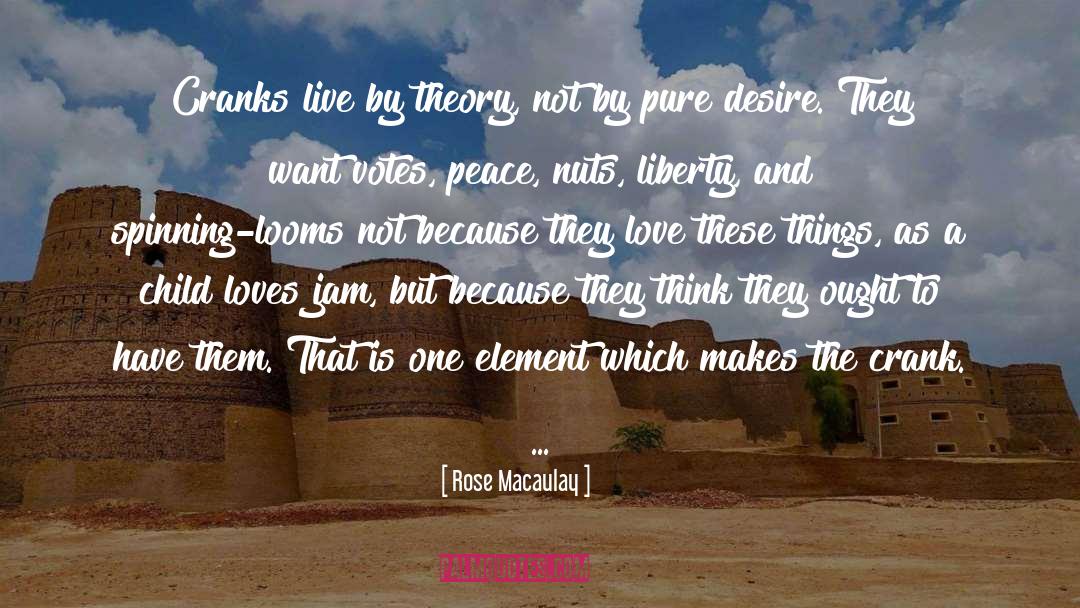 Crank quotes by Rose Macaulay