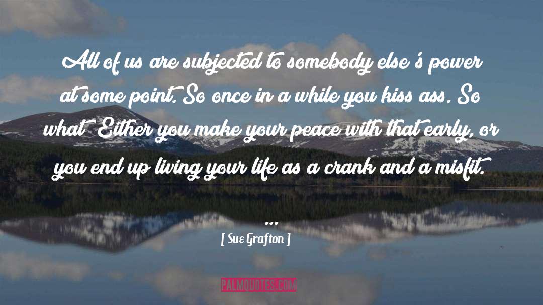 Crank quotes by Sue Grafton