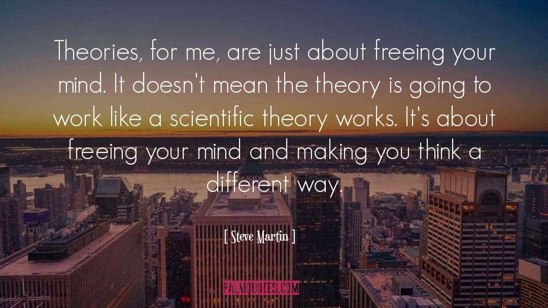 Crank Theories quotes by Steve Martin