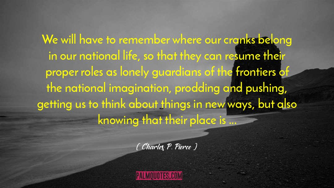 Cranks quotes by Charles P. Pierce