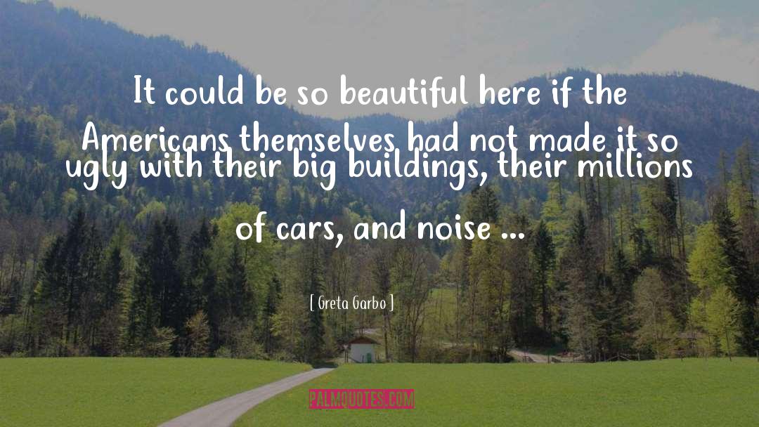 Cranley Cars quotes by Greta Garbo