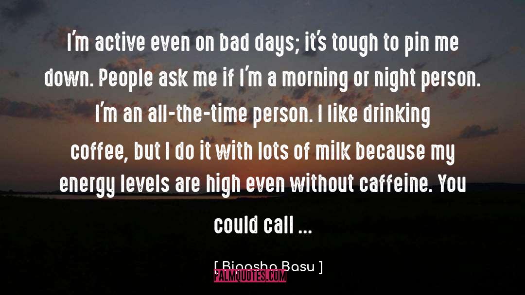 Crap Coffee quotes by Bipasha Basu