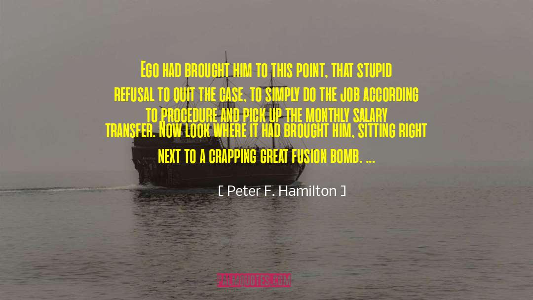 Crapping quotes by Peter F. Hamilton