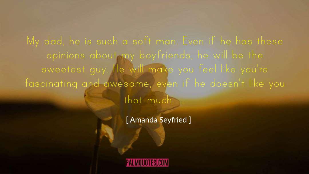 Crappy Boyfriends quotes by Amanda Seyfried