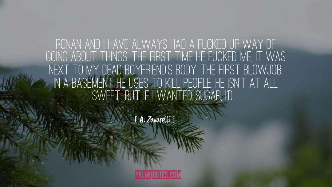 Crappy Boyfriends quotes by A. Zavarelli