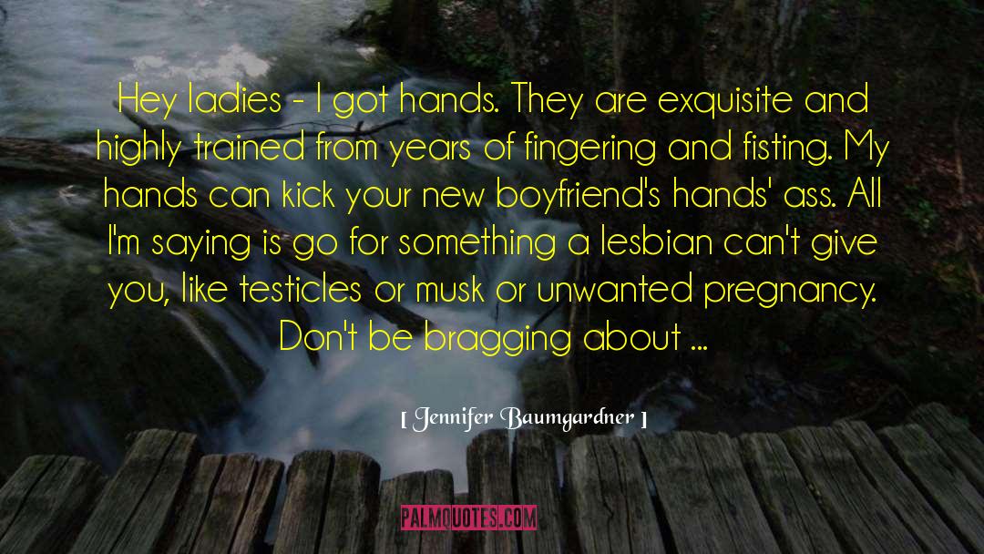 Crappy Boyfriends quotes by Jennifer Baumgardner