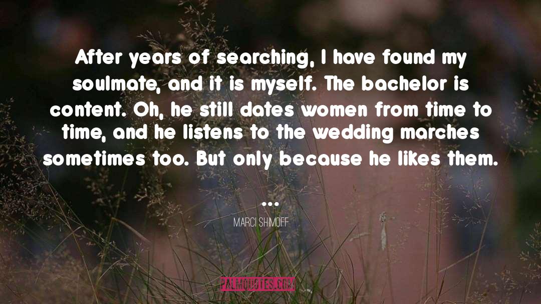 Crappy Dates quotes by Marci Shimoff