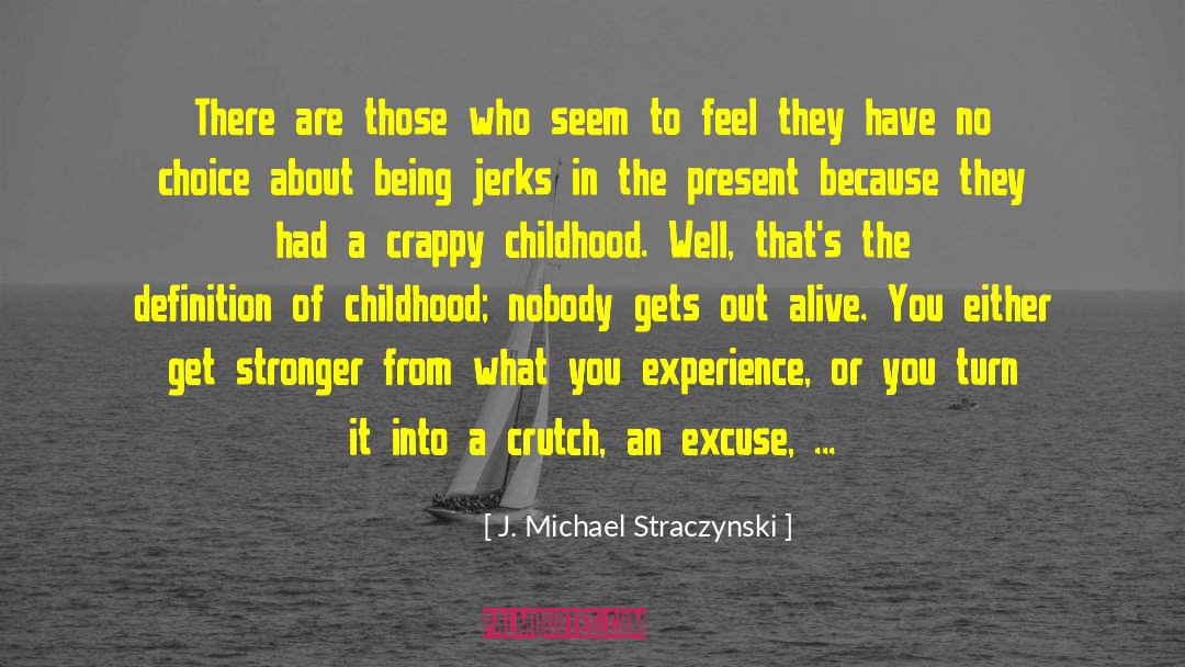 Crappy quotes by J. Michael Straczynski