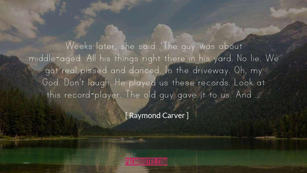 Crappy quotes by Raymond Carver