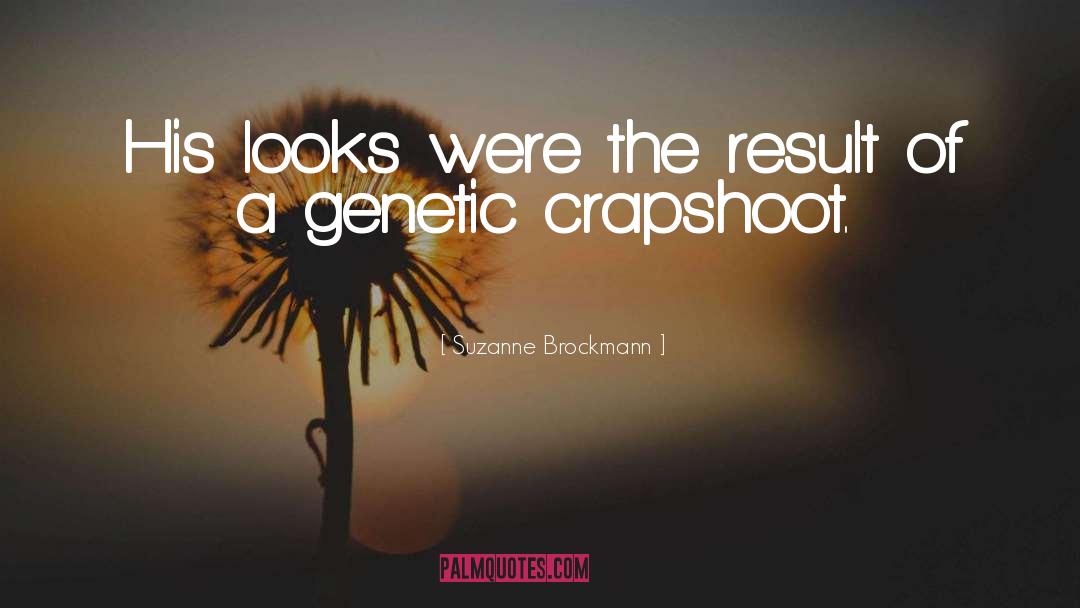 Crapshoot quotes by Suzanne Brockmann