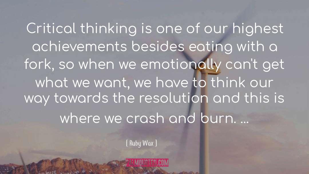 Crash And Burn quotes by Ruby Wax