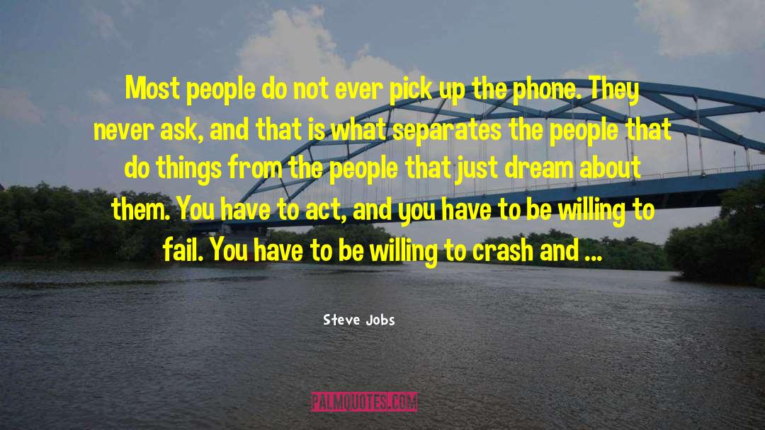 Crash And Burn quotes by Steve Jobs