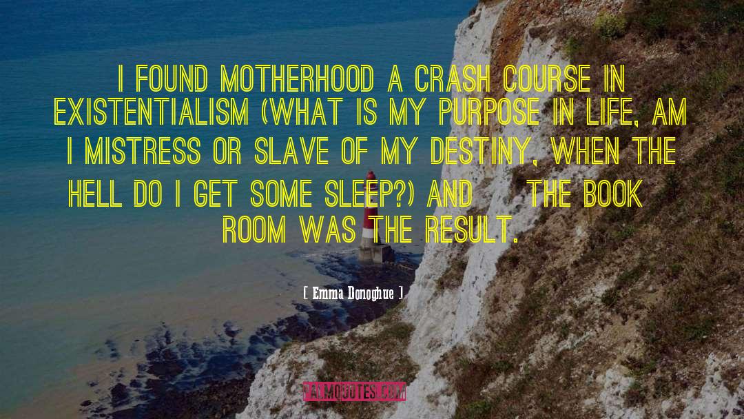 Crash Course quotes by Emma Donoghue