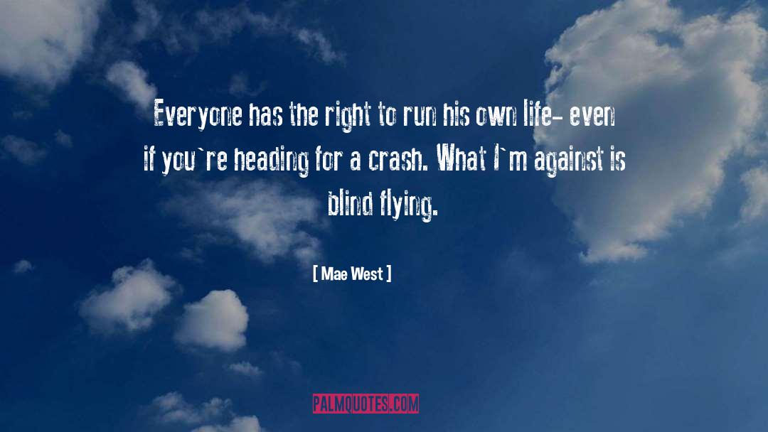 Crash quotes by Mae West
