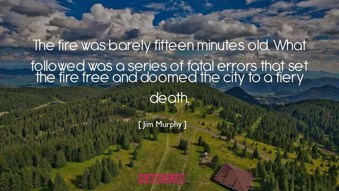 Crash Series quotes by Jim Murphy