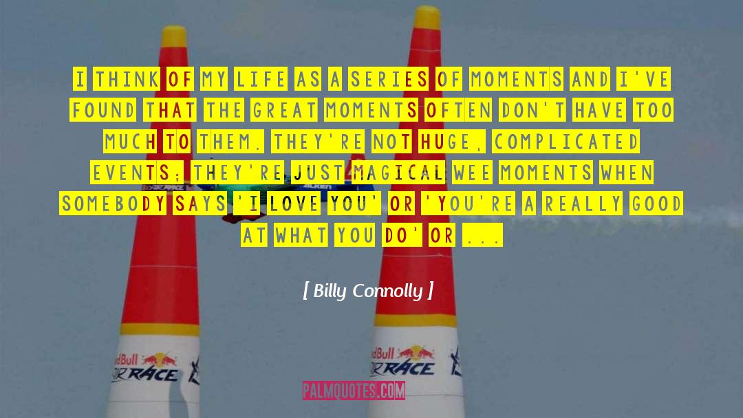 Crash Series quotes by Billy Connolly