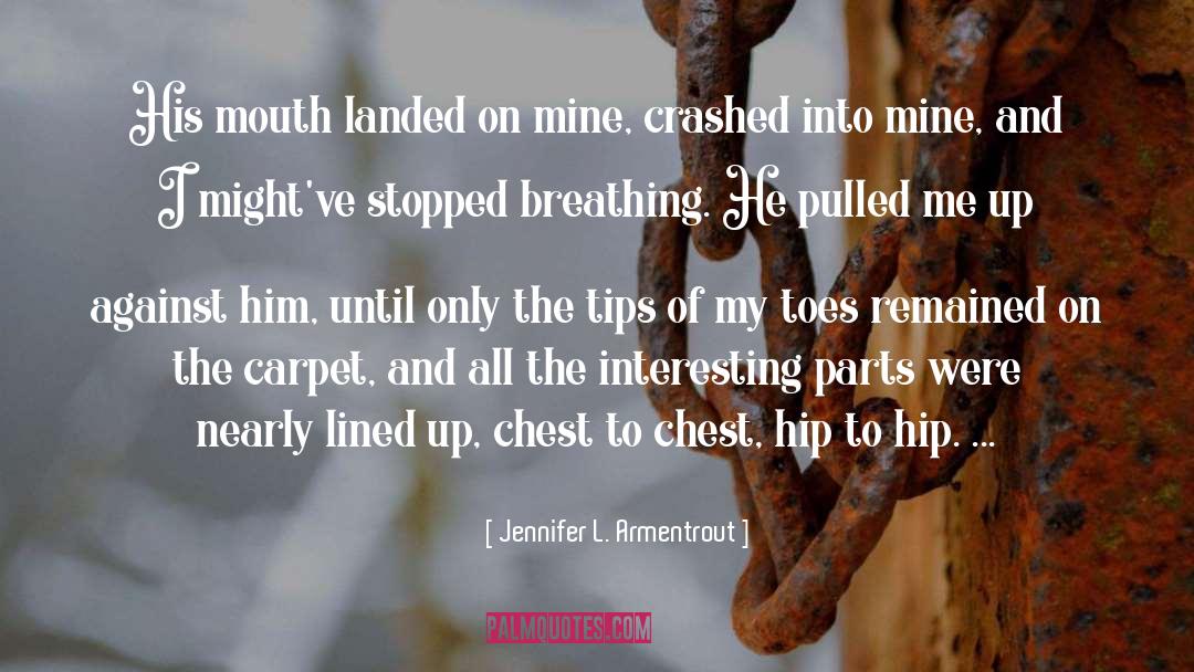 Crashed quotes by Jennifer L. Armentrout
