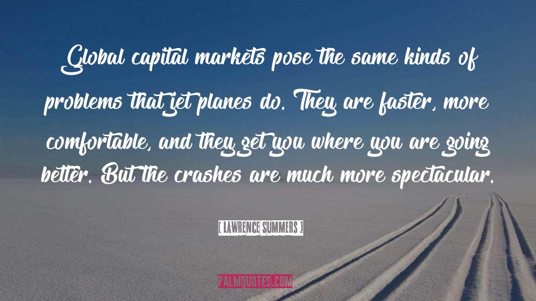 Crashes quotes by Lawrence Summers