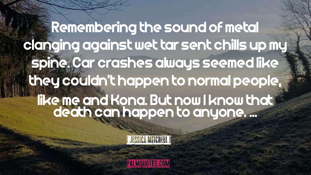 Crashes quotes by Jessica Mitchell