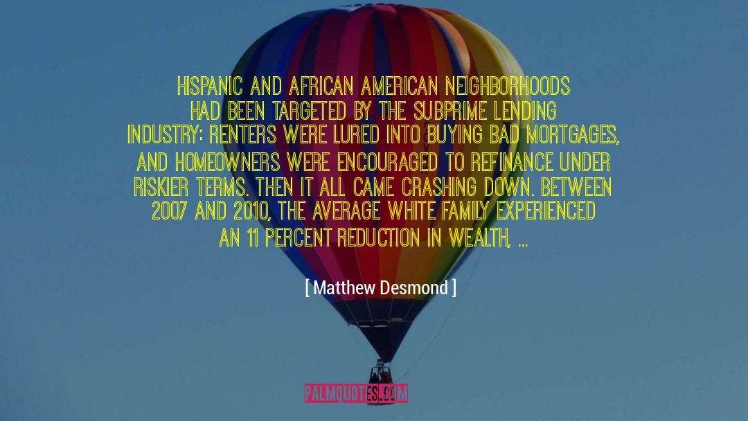 Crashing Down quotes by Matthew Desmond
