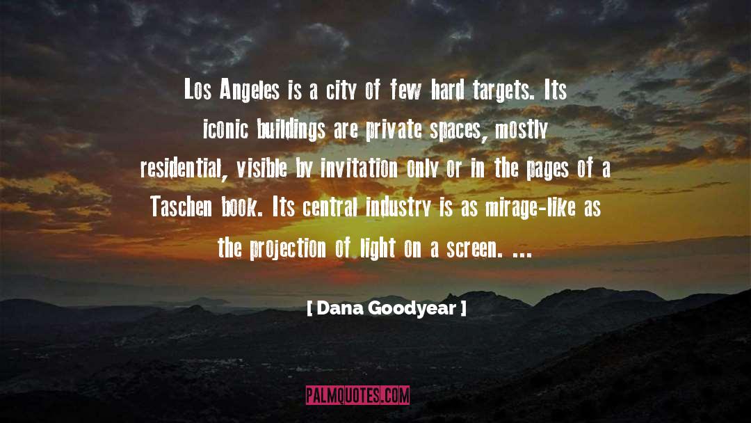 Craster Parabolic Projection quotes by Dana Goodyear