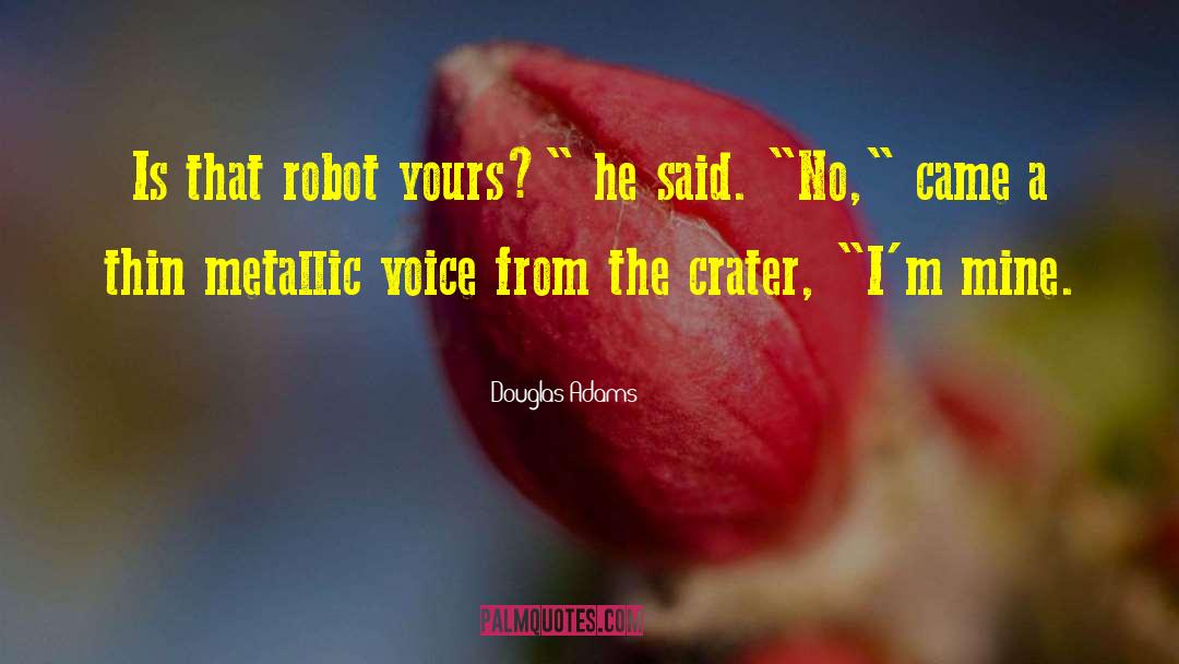 Crater quotes by Douglas Adams