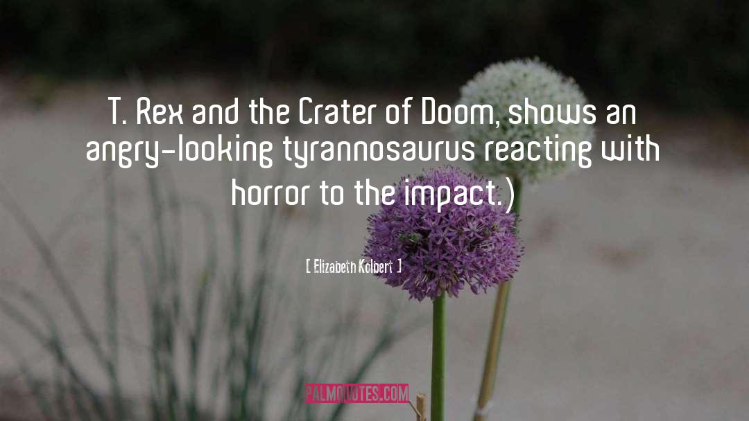 Crater quotes by Elizabeth Kolbert