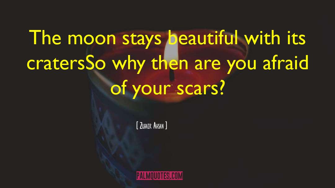 Craters quotes by Zubair Ahsan