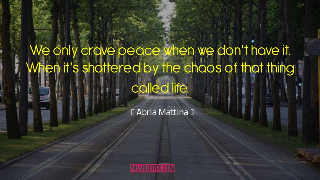 Crave quotes by Abria Mattina