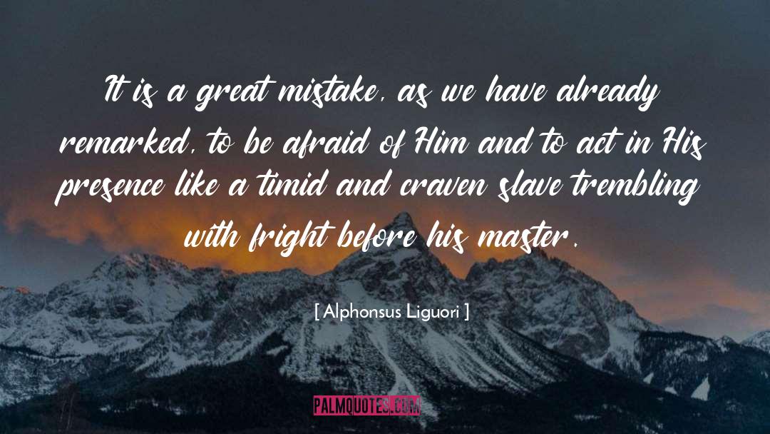 Craven quotes by Alphonsus Liguori