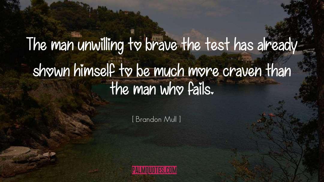 Craven quotes by Brandon Mull