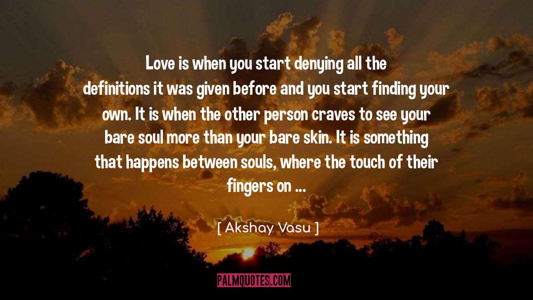 Craves quotes by Akshay Vasu