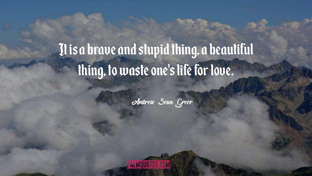 Craving For Love quotes by Andrew Sean Greer