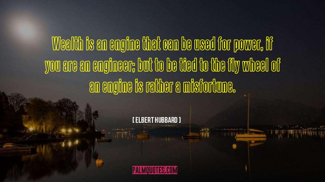 Craving For Wealth quotes by Elbert Hubbard