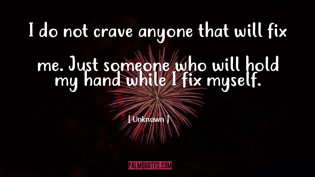 Craving quotes by Unknown