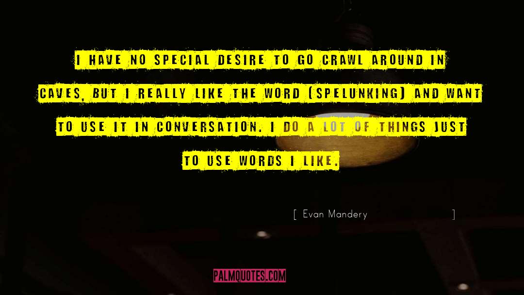 Crawl quotes by Evan Mandery
