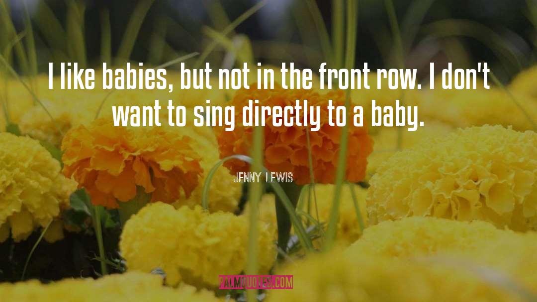 Crawling Babies quotes by Jenny Lewis
