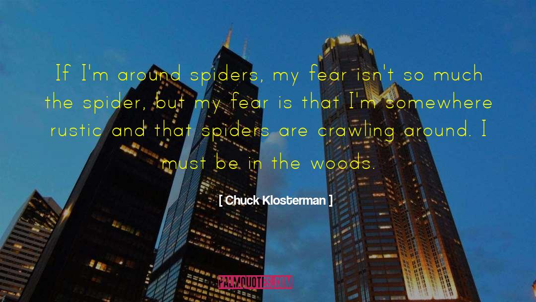 Crawling quotes by Chuck Klosterman