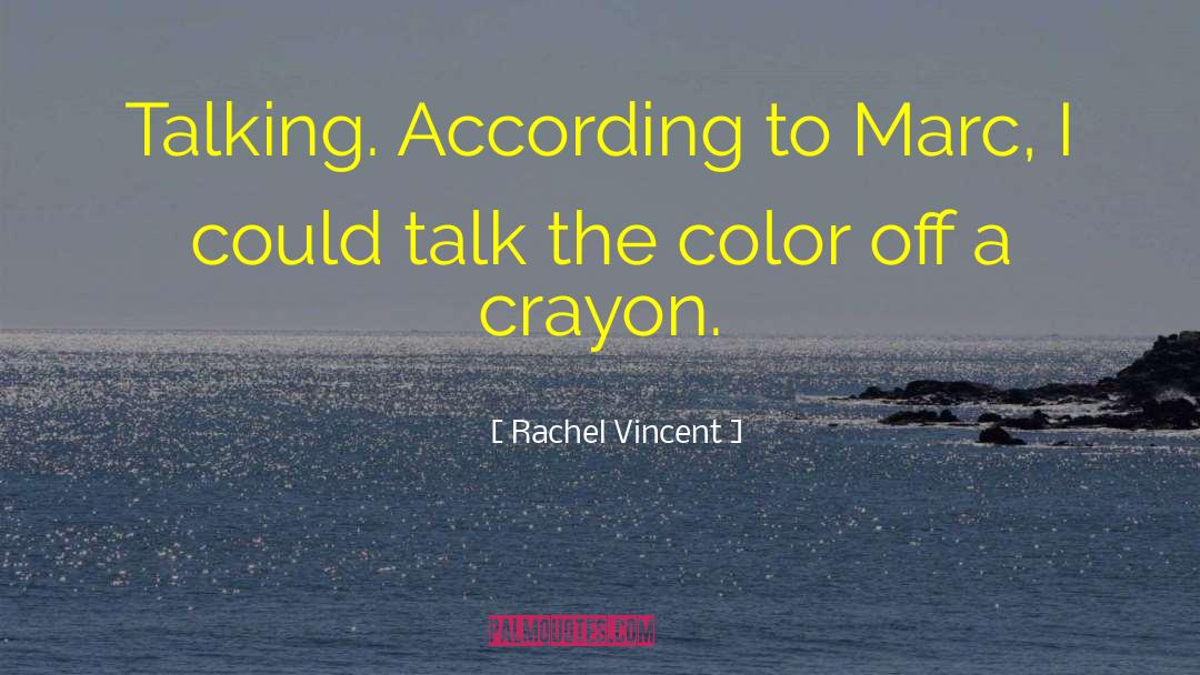 Crayon quotes by Rachel Vincent