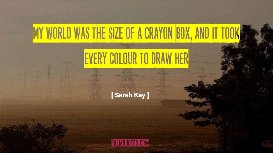 Crayon quotes by Sarah Kay