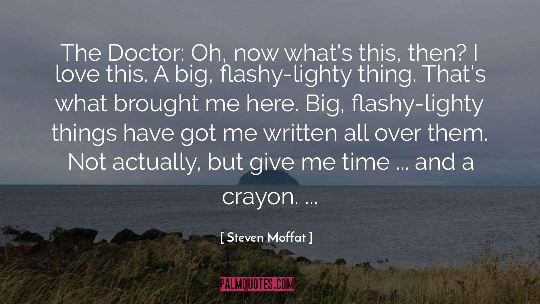 Crayon quotes by Steven Moffat
