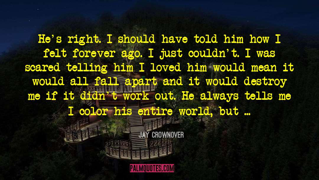 Crayons quotes by Jay Crownover