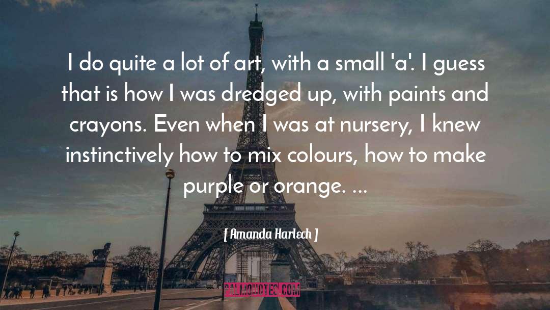 Crayons quotes by Amanda Harlech
