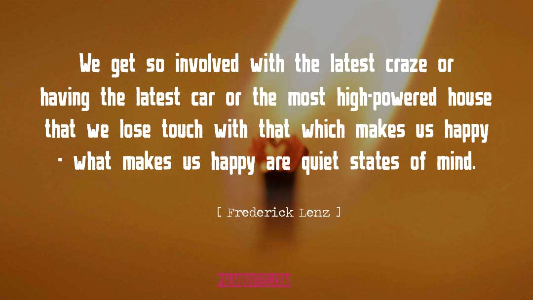 Craze quotes by Frederick Lenz